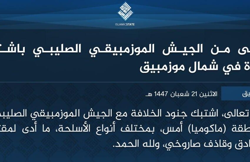  ولاية موزمبيق – 6 قتلى من الجيش الموزمبيقي الصليبي باشتباكات متجددة في شمال موزمبيق